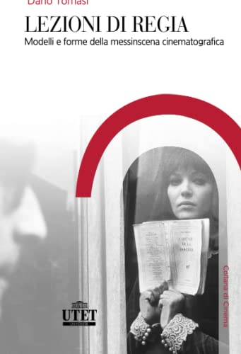 Lezioni di regia: Modelli e forme della messinscena cinematograf