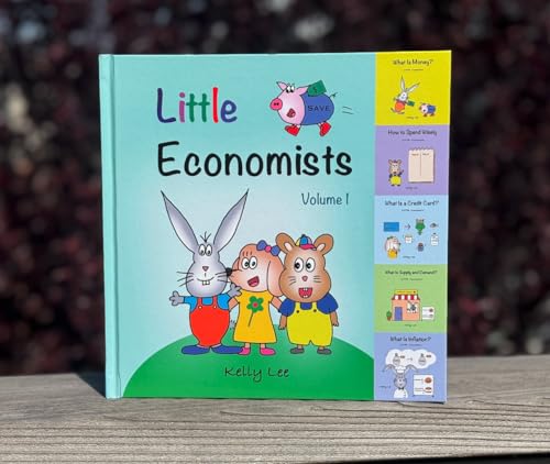 Little Economists Volume 1 (Ages 4-8. Books 1-5: Money, Send Wise...