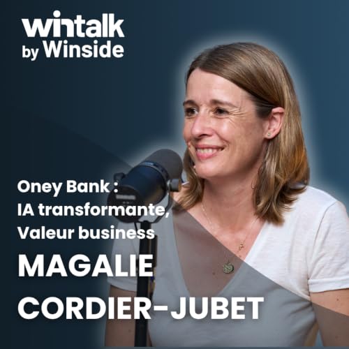 De la data brute &agrave; l'IA qui change les m&eacute;tiers - Magalie Cordier-Jubet - Oney Banque