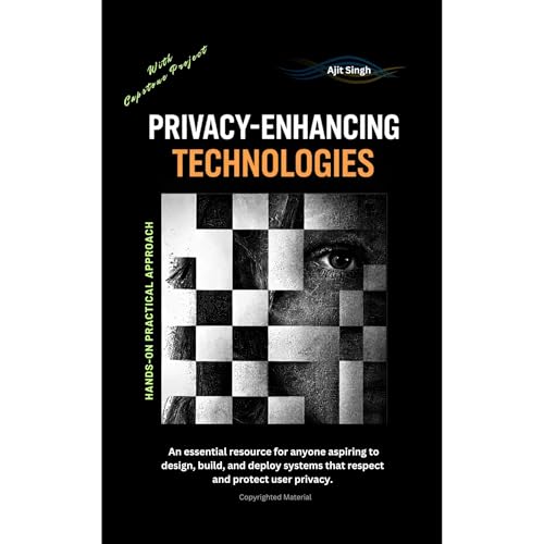 Privacy-Enhancing Technologies Audiobook By Ajit Singh cover art