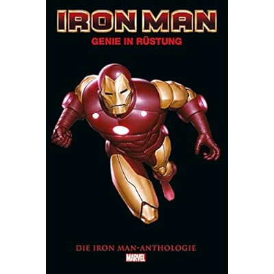 Iron Man Anthologie (&uuml;berarbeitete Neuausgabe)