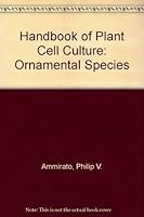 Handbook of Plant Cell Culture: Ornamental Species (Handbook of Plant Cell Culture) 0070015880 Book Cover