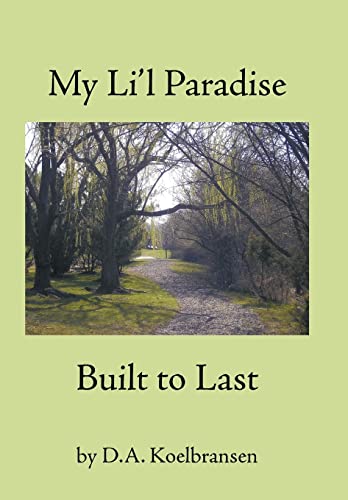 My Li'l Paradise: Built to Last