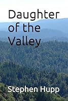 Daughter of the Valley B084B2Z3X1 Book Cover