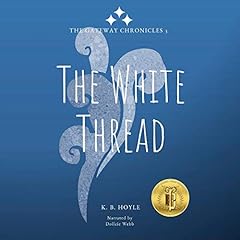 The White Thread Audiolibro Por K.B. Hoyle arte de portada