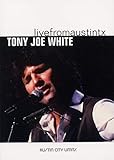 Tony Joe White - Live from Austin, TX