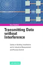 Transmitting Data without Interference: Cables in Building Installations and in Industrial Measurement and Process Control