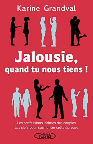 Télécharger Jalousie quand tu nous tiens ! Livre PDF Gratuit