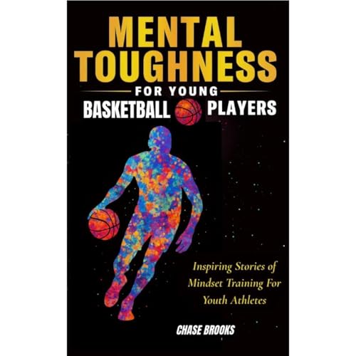 Mental Toughness for Young Basketball Players Audiolibro Por Chase Brooks arte de portada