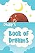 Produktbild Philip's Book of Dreams: Cute Personalized Notebook for Philip. Dream Keeper Journal for Boys - 6 x 9 in 150 Pages for Doodling and Taking Notes (Customized Dream Diary For Boys, Band 740)