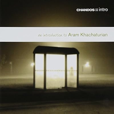 AN INTRO TO KHACHATURIAN