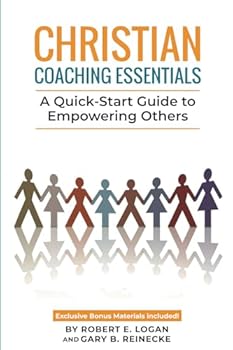 Paperback Christian Coaching Essentials: A Quick-Start Guide to Empowering Others Book