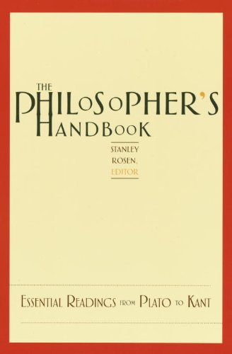 The Philosopher's Handbook: Essential Readings from Plato to Kant