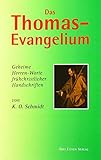  Das Thomas-Evangelium: Geheime Herren-Worte frühchristlicher Handschriften