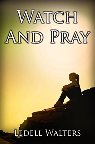 WATCH AND PRAY (Wisdom Book 4) (English Edition)