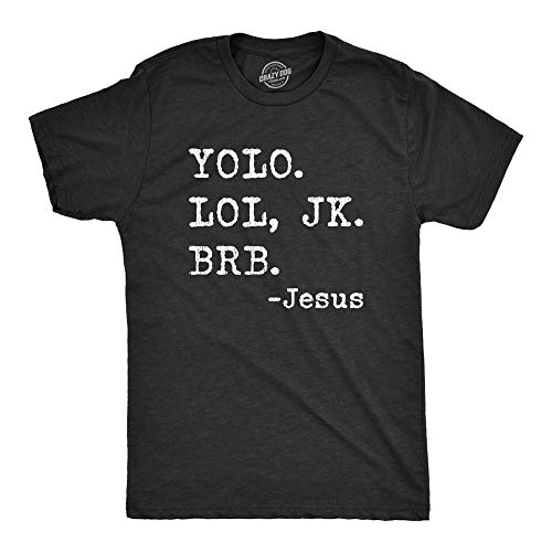 Mens Yolo LOL JK BRB Jesus Tshirt Funny Easter Sunday Texting Hilarious Graphic Top (Heather Black) - XL