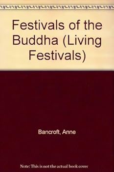 Paperback Festivals of the Buddha (The Living Festivals Series) Book