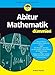 Abitur Mathematik für Dummies