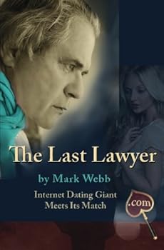 Paperback The Last Lawyer: Internet Dating Giant Meets Its Match Book