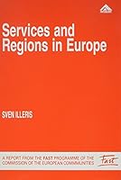 Services and Regions in Europe (Publication No. Eur 11405 of the Commission of the European Communities, Directorate-General Telecommunications) 0566057220 Book Cover