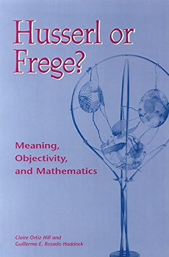 Buy Husserl or Frege?: Meaning, Objectivity, and Mathematics — BookShops.in