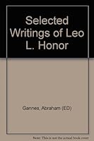 Selected Writings of Leo L. Honor B000LA90LO Book Cover