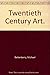 Twentieth Century Art.