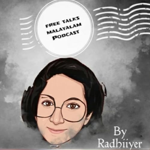 Free Talks Malayalam Podcast Podcast Por Radhiiyer capa