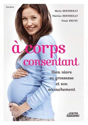 Télécharger A Corps Consentant Francais PDF
