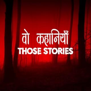 वो कहानियां ।। Vo Kahaaniyan ।। Horror, Supernatural & Mystery Stories cover art