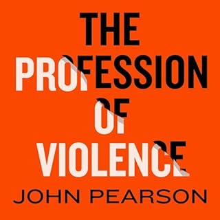 The Profession of Violence: The Rise and Fall of the Kray Twins cover art