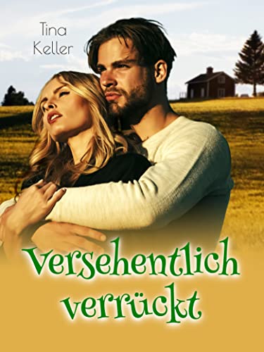 Versehentlich verrückt von [Tina Keller]