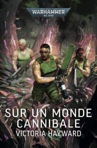 Victoria Hayward - Warhammer 40,000 - Sur un Monde Cannibale (2025) Victoria Hayward - Warhammer 40,000 - Sur un Monde Cannibale (2025)