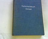  Hafenhandbuch Ostsee Band 1 Kattegat, Belte und Sund, westliche Ostsee. Abgeschlossen am 1. März 1960