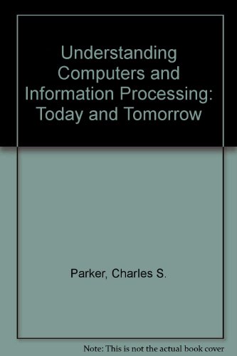 Understanding Computers and Information Process... 0030979064 Book Cover