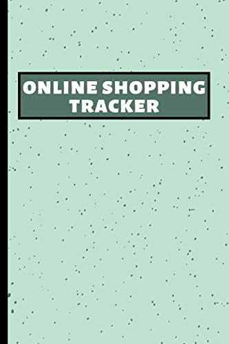 Online Shopping Tracker: Shopping Log Book. Plan And Track Your S...
