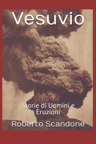 Vesuvio: Storie di Uomini e Eruzion