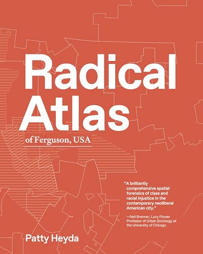 Radical Atlas of Ferguson USA décoder fractures urbaines - 2