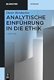 Analytische Einführung in die Ethik (De Gruyter Studium)