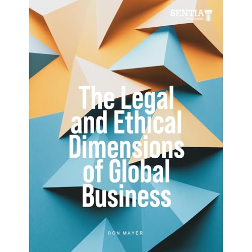THE LEGAL AND ETHICAL DIMENSIONS OF GLOBAL BUSINESS by Don Mayer episode artwork