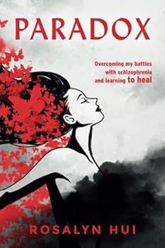 Paperback Paradox: Overcoming my battles with schizophrenia and learning to heal Book