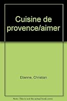 Aimer cuisine provence 2737324599 Book Cover