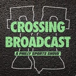 Crossing Broadcast: A Philly Sports Show Podcast Por Crossing Broad capa