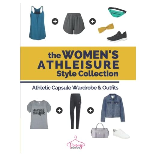 The Women’s Athleisure Style Collection: Athletic Capsule Wardrobe & Outfits
