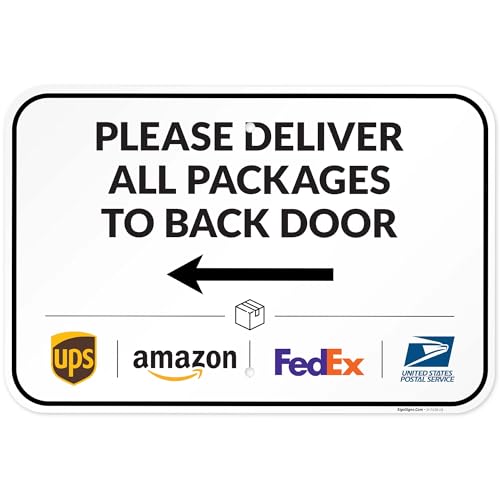 Image of Package Delivery Sign, Delivery Instructions Deliver All Package to Back Door Left Arrow Sign, 12x18 Inches, Rust Free .063 Aluminum, Fade Resistant, Made in USA