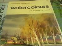 Watercolours (Improve your painting and drawings 4) 0852420927 Book Cover