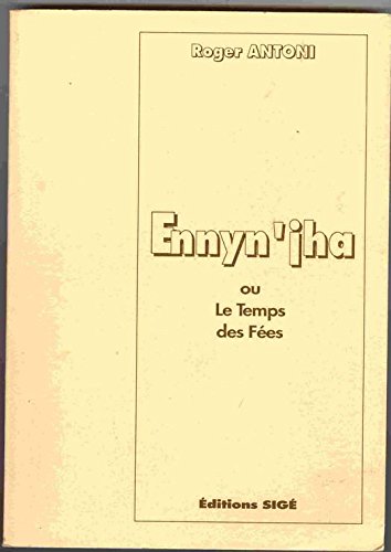 Ennyn'jha ou le temps des fées