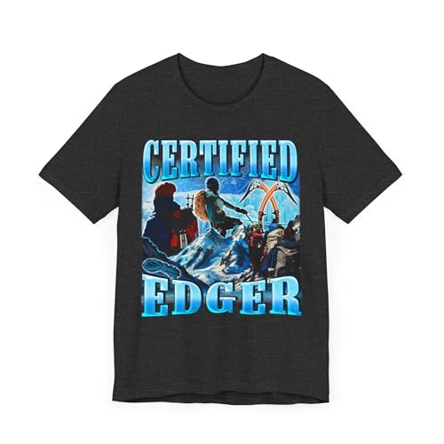 T-shirt Edger Funny Mountain Climber t-shirt humour coupe unisexe pour éviter les vêtements serrés