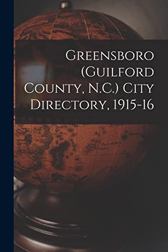 Greensboro (Guilford County, N.C.) City Directory, 1915-16