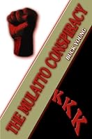 The Mulatto Conspiracy 0805994149 Book Cover